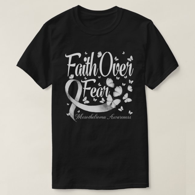 T-shirt Faith Over Fear Mesothelioma Awareness Butterfly (Design devant)