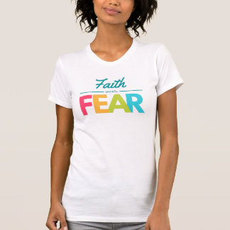 T-shirt Faith Over Fear Multi Color Bold Font Style