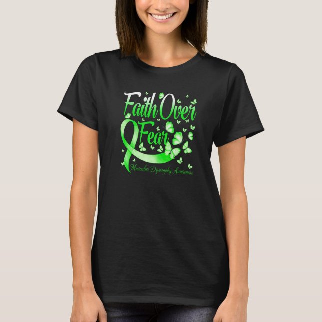 T-shirt Faith Over Fear Muscular Dystrophy Awareness Butte (Devant)