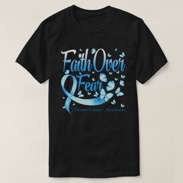 T-shirt Faith Over Fear Prostate Cancer Aware Butterf (Design devant)