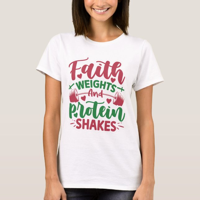 T-shirt Faith Poids Protein Shakes (Devant)