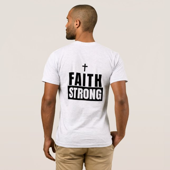 T-shirt Faith Strong Light (Dos entier)