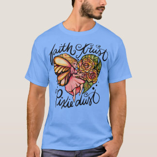T-shirt Faith Trust Pixie Dust Fairy Art