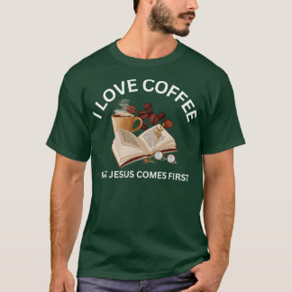 T-shirt FaithAlimenté Louveur de café Jésus d'abord puis c