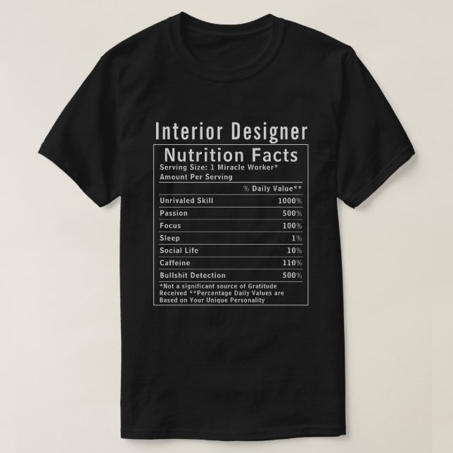 T-shirt Faits Nutritionnels de Concepteur d'Intérieur Drôl (Design devant)