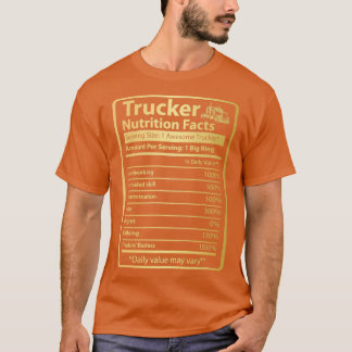 T-shirt Faits nutritionnels du camionneur