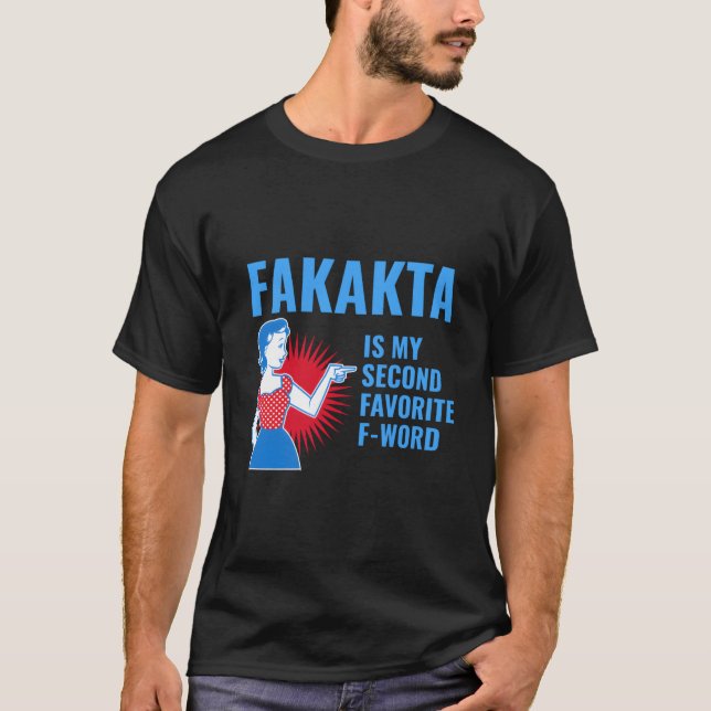 T-shirt Fakakta Is My Second Favorite F Word Yiddish Jewis (Devant)