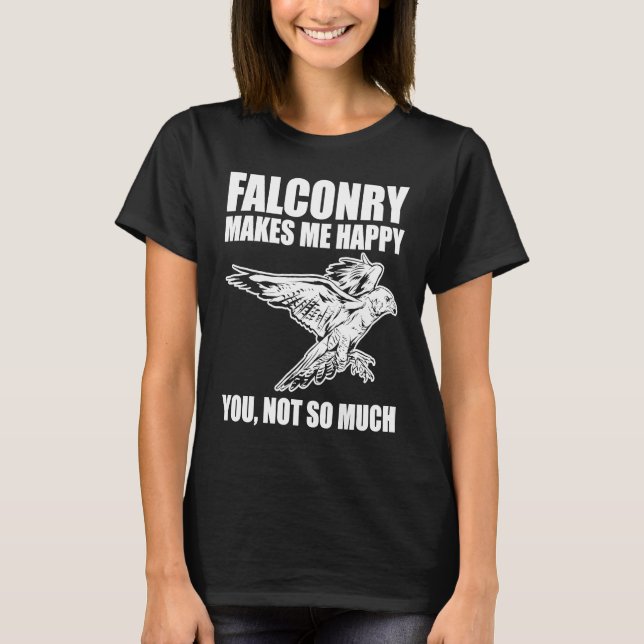 T-shirt Falconer is Happy with Falconry (Devant)