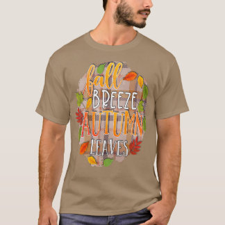T-shirt Fall Breez Autumn Leaves Fall Season