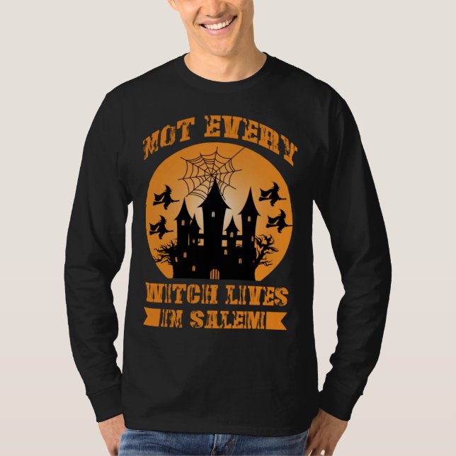 T-shirt Fall Halloween Not Every Witch Lives In Salem Haun (Devant)