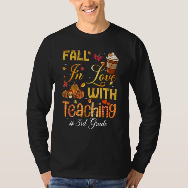 T-shirt Fall In Love With Teaching 3rd Grade Teacher Stude (Devant)