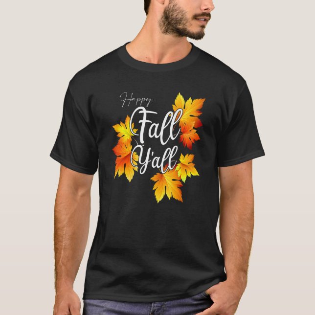 T-shirt Fall Quote Happy Fall Y'all Cute Thanksgiving 2022 (Devant)