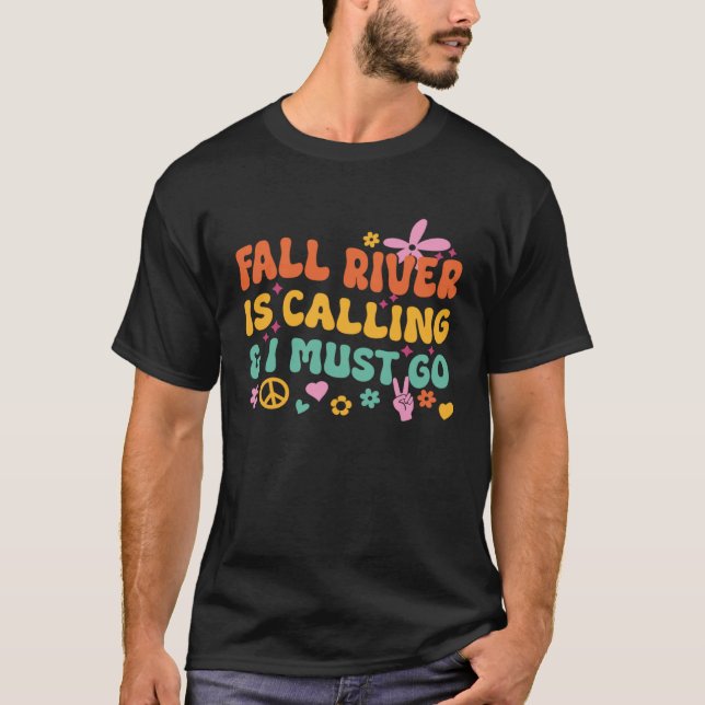 T-shirt Fall River Appelle Et Je Dois Y Aller (Devant)