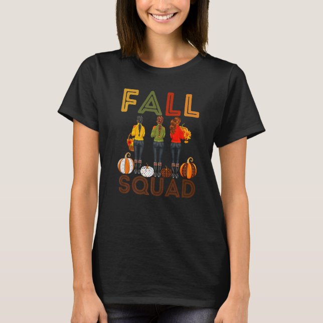 T-shirt Fall Squad Melanin Women Black Girl Magic Brown Sk (Devant)