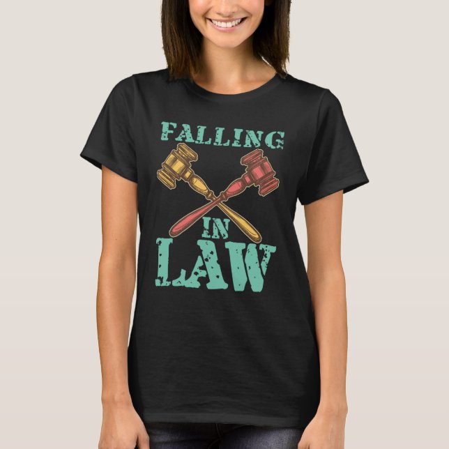 T-shirt Falling In Law for Aspiring Lawyers and Law Studen (Devant)