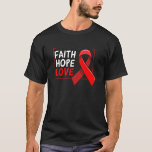 T-shirt Falth Hope World AIDS Day Awareness Flower R