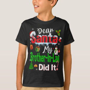 T-shirt Famille Amusante Cher Père Noël Mon Beau-Frère L'A