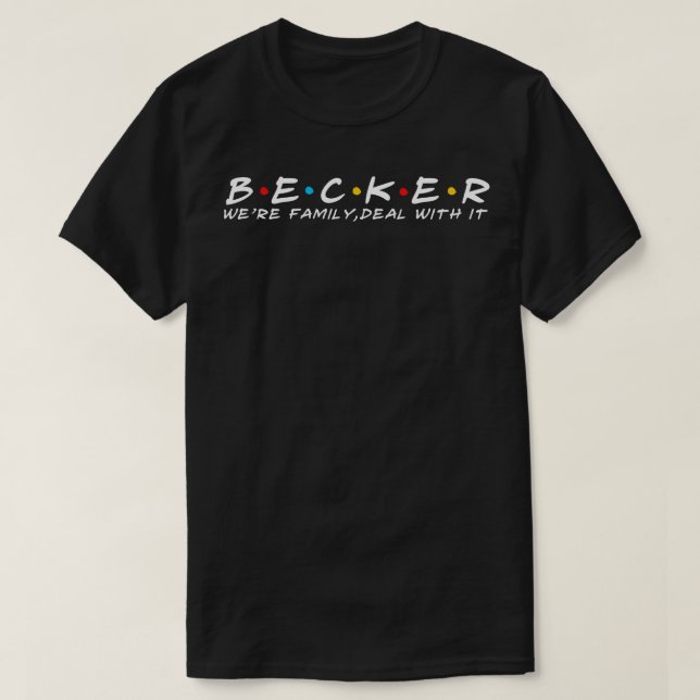 T-shirt Famille Becker Nom de famille Becker Nom de famill (Design devant)