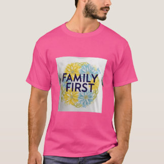 T-shirt Famille d'abord - Unité et amour