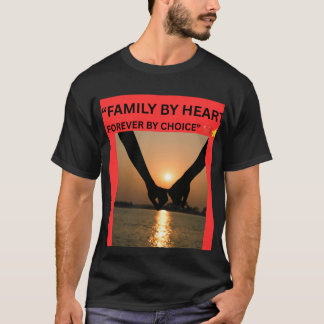 T-SHIRT FAMILLE DE COEUR POUR TOUJOURS PAR CHOIX