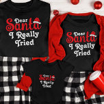 T-shirt Famille de Noël personnalisée Funny Cher Père Noël<br><div class="desc">Célébrez la saison des Fêtes avec un soupir d'humour et de personnalisation avec notre T-Shirt personnalisé "Cher Père Noël" de Noël. Cette chemise exquise est la façon parfaite d'ajouter une touche de plaisir festif à vos réunions de famille. Customisez la chemise avec votre nom de famille ou votre nom individuel...</div>