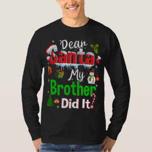 T-shirt Famille Drôle Cher Père Noël Mon Frère L'A Fait Ch