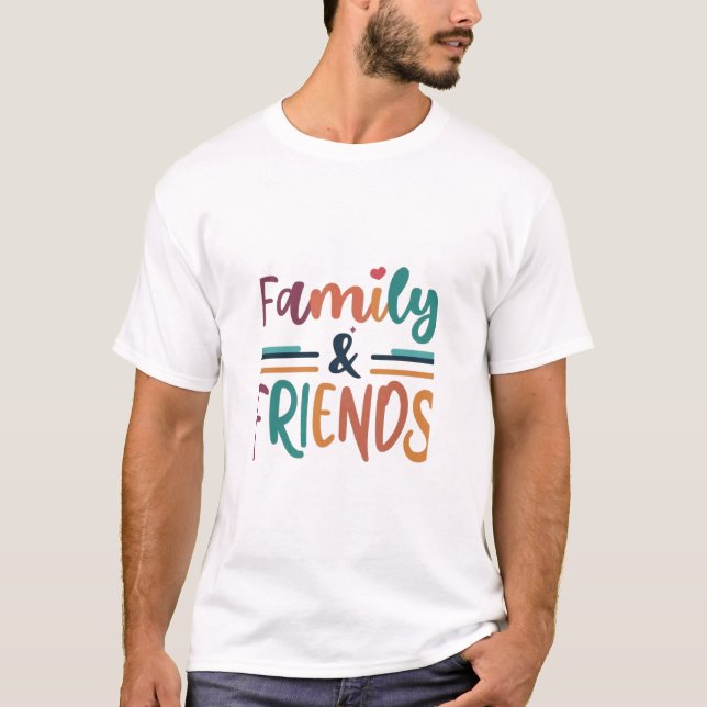 T-shirt Famille et amis (Devant)