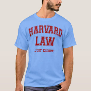 T-shirt Famille Harvard Law Just Kidding