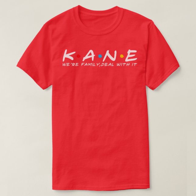 T-shirt Famille Kane Nom de famille Kane Nom de famille (Design devant)