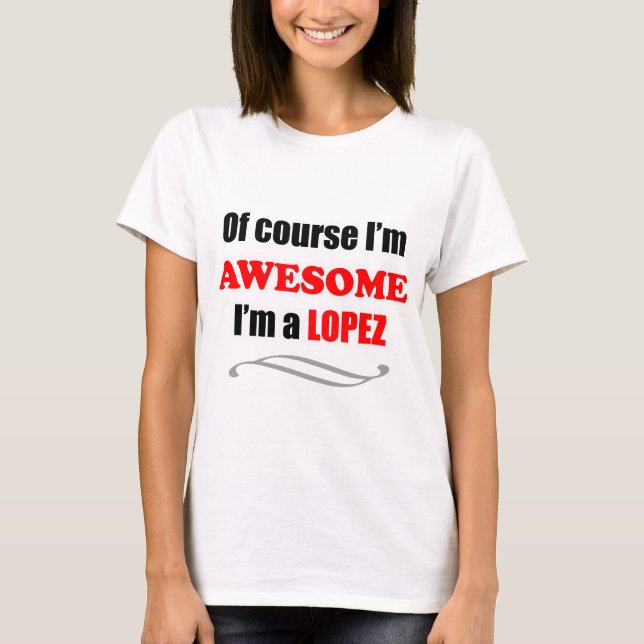 T-shirt Famille Lopez Awesome (Devant)