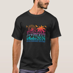 T-shirt Famille Mexique Vacation 2024 Faire des souvenirs
