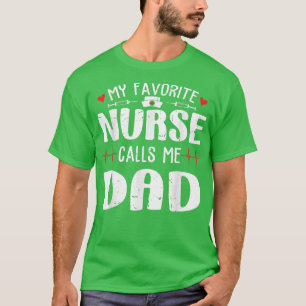 T-shirt Famille Mon infirmière préférée m'appelle papa Fêt