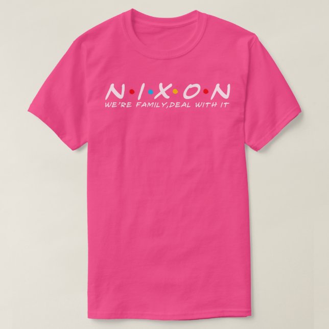 T-shirt Famille Nixon Nom de famille Nixon Nom Nixon Nom (Design devant)