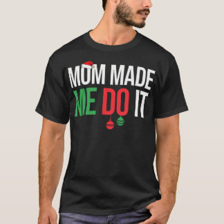 T-shirt Famille Noël s'approche Maman m'a fait le faire