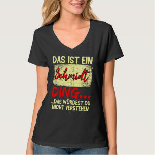 T-shirt Famille Schmidt Das Ist Ein Schmidt Ding