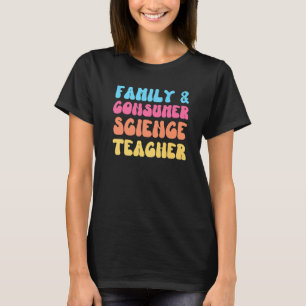 T-shirt Family and consumer Science Teacher FACS Groovy Re