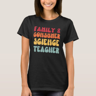 T-shirt Family and consumer Science Teacher FACS Groovy Re