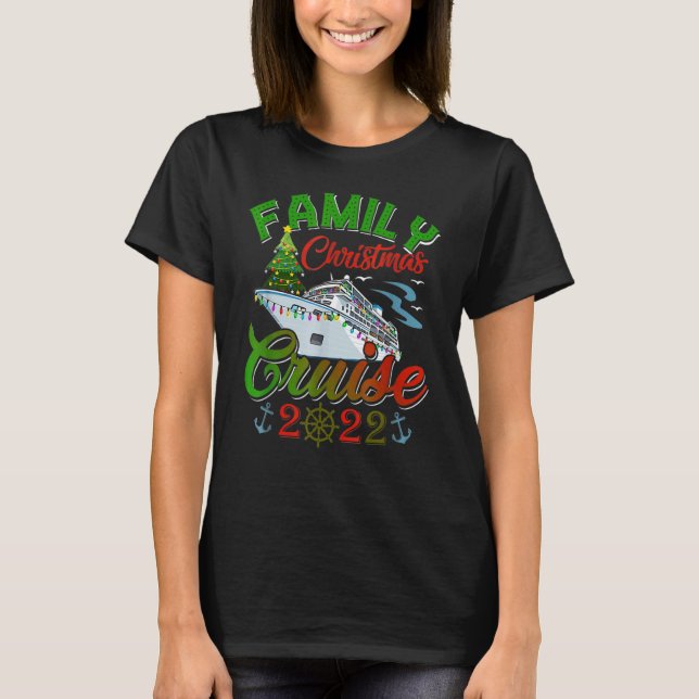 T-shirt Family Christmas Cruise 2022 Cruising  Christmas (Devant)