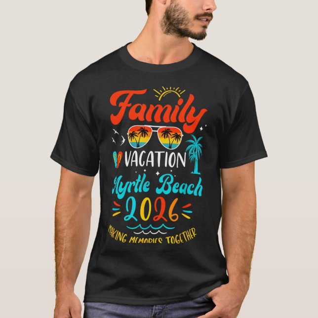 T-shirt Family Vacation 2026 Myrtle Beach Matching Summer  (Devant)