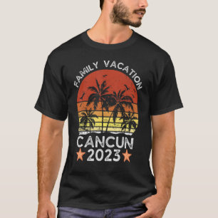 T-shirt Family Vacation Cancun 2023 Matching Friends Cousi