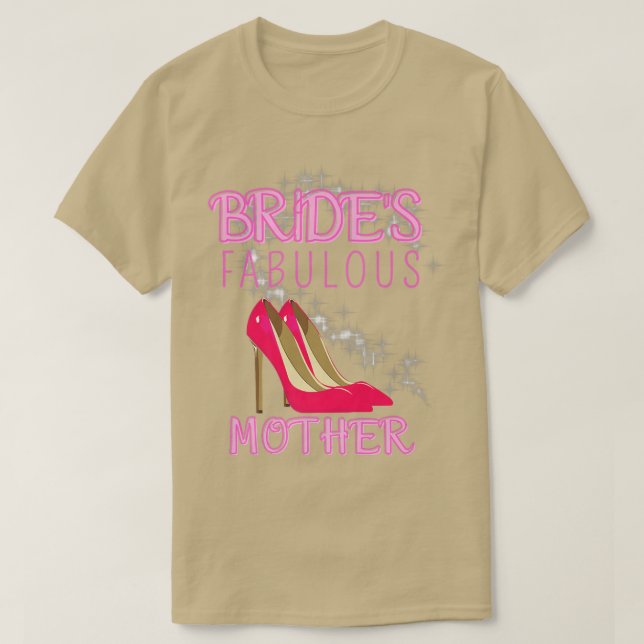 T-shirt Family Wedding Gift Brides Fabulous Mother 529  (Design devant)