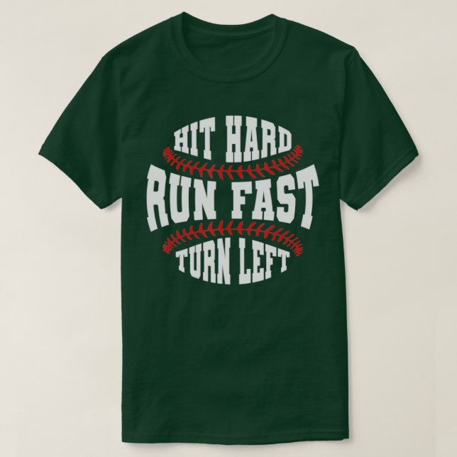 T-shirt Fan De Baseball Drôle Baseballer Hit Hard Run Fast (Design devant)