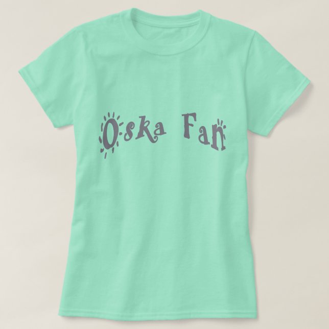 T-shirt Fan d'Oska (Design devant)