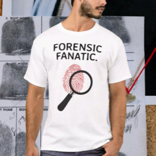 T-shirt Fanatique Forensic