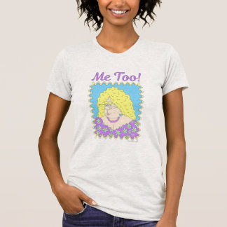 T-shirt FANCY LADY "Me Too" T Shirt