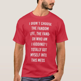 T-shirt Fandom Life