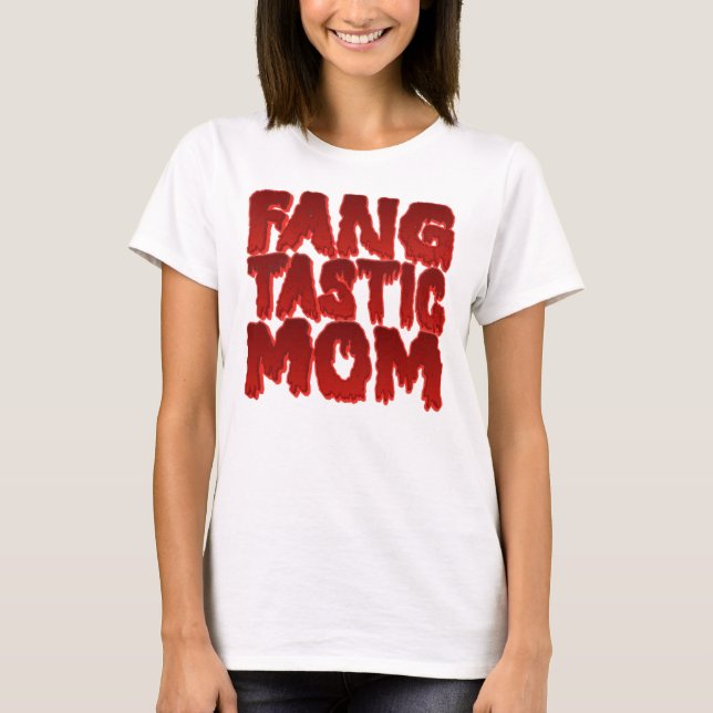 T-shirt Fang Tastic Maman (Devant)