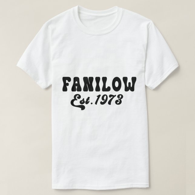 T-shirt Fanilow Fondée En 1973 (Design devant)