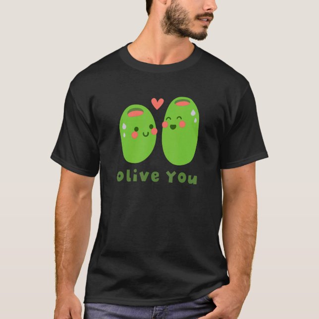 T-shirt Fanny Olive You Love Pun Couples mignons (Devant)
