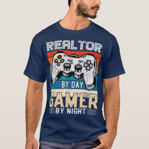 T-shirt Fans de jeux vidéo Realtor le jour gamer la nuit R